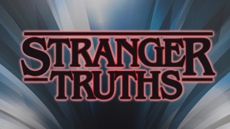 Stranger Truths